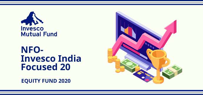 Invesco India Focused 20 Equity Fund- NFO